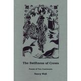 The Swiftness of Crows: Poems of Two Continents (Pima poetry series)