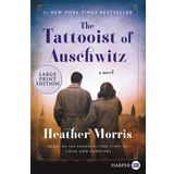 The Tattooist Of Auschwitz - Heather Morris