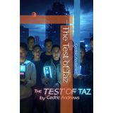 The Test of Taz: (Base on a dream)