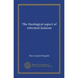 The theological aspect of reformed Judaism