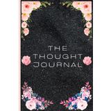 The Thought Journal: Blank Pages to Reflect, Dream, and Grow