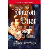 The Tiburon Duet [Just a Kiss: Just One Embrace] (Siren Publishing Classic) [Paperback] Santiago, Lara
