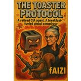 The Toaster Protocol