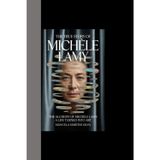 THE TRUE STORY OF MICHÈLE LAMY: The Alchemy of Michèle Lamy: A Life Turned Into Art