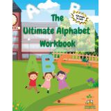 The Ultimate Alphabet Workbook: A Fun and Engaging Way to Prepare Kids for Reading and Writing Success!