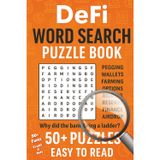 The Ultimate DeFi Word Search Puzzle Book: 50+ Puzzles Easy To Read +Facts About DeFi (Decentralized Finance), TradFi, Blockchain, & Finances | 6×9 ... Games for Adults and Teens (Cryptocurrency)
