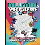 The Ultimate Millennial Word Search Book: A Throwback Puzzle Book of 90s and 2000s Pop Culture, Trends & Technology | 100 Puzzles | 2000 Words | 8.5 x 11 inches