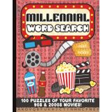 The Ultimate Millennial Word Search Book: A Throwback Puzzle Book with 90s and 2000s Movie Nostalgia | 100 Puzzles | 2000 Words | 8.5 x 11 inches