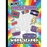 The Ultimate Mini Millennial Word Search: A Pocket Size Throwback Activity Book of 90s & 2000s Music, Pop Culture, and Nostalgia | 100 Puzzles with 2000 Words | 4.5 x 6 inches