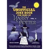 The Unofficial Joke Book for Fans of Harry Potter: Vol. 4