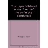 The upper left-hand corner: A writer's guide for the Northwest