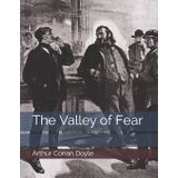 THE VALLEY OF FEAR - A. CONAN DOYLE