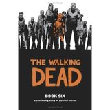 The Walking Dead, Book 6 by unknown (unknown Edition) [Hardcover(2010)]