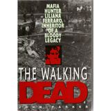 The Walking Dead: Liliana Ferraro and the Bloody Battle Against the Mafia