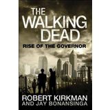(The Walking Dead: Rise of the Governor) By Kirkman, Robert (Author) Hardcover Published on (10 , 2011)