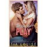 The Way We Play: or Tempting the Kicker (The Bradford Boys - Model Paperbacks)