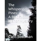 The Whispering Pines: A Blackwood Manor Mystery