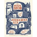 The Whiz Mob and the Grenadine Kid