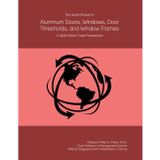 The World Market for Aluminum Doors, Windows, Door Thresholds, and Window Frames: A 2026 Global Trade Perspective