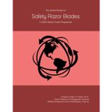 The World Market for Safety Razor Blades: A 2026 Global Trade Perspective