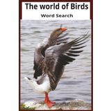 The World of Birds: "Discovering Feathered Creatures from Every Corner of the Globe", "Meet the Birds That Fly, Flap, and Chirp!", "Feathered Friends from All Around the World"
