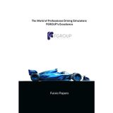 The World of Professional Driving Simulators: FGROUP’s Excellence