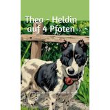 THEA - Heldin auf 4 Pfoten: Tierische Gute-Nacht-Geschichten für Kinder