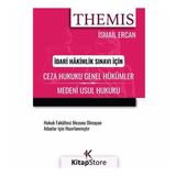 THEMIS CEZA HUKUKU GENEL HÜKÜMLER - ÖZEL HÜKÜMLER - İSMAİL ERCAN