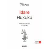 Themıs - İdare Hukuku Konu Kitabı Prof. Dr. Zehra Odyakmaz,Ümit Kaymak 29. Baskı, Şubat 2026