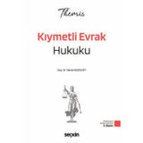 THEMIS - Kıymetli Evrak Hukuku - Konu Anlatımı Ticaret Hukuku Cilt III Doç. Dr. Tamer Bozkurt 9. Baskı, Ocak 2026