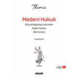 THEMIS - Medeni Hukuk I Konu Kitabı Başlangıç Hükümleri, Kişiler Hukuku ve Aile Hukuku İsmail Ercan 11. Baskı, Ocak 2026