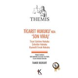 Themis - Ticaret Hukuku’nda Son Viraj - Tamer Bozkurt