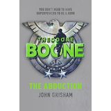 Theodore Boone: The Abduction: Theodore Boone 2