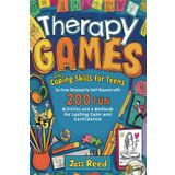 Therapy Games and Coping Skills for Teens: Go from Stressed to Self-Assured with 200 Fun Activities and a Workbook for Lasting Calm and Confidence