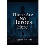 There Are No Heroes Here: When Justice Fails, Only Vengeance Remains