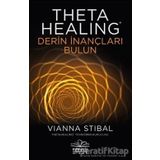 Theta Healing Derin İnançları Bulun-Vıanaa Stıbal