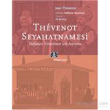 THEVENOT SEYAHATNAMESİ STEFANOS YERASIMOS'UN ANISINA - JEAN THEVENOT