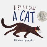 They All Saw A Cat - Brendan Wenzel