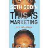 This is Marketing : You Can't Be Seen Until You Learn To See - Seth Godin