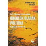 THKP-C Devrimci Yol Geleneğinde Öncülük Olarak Politika - Mehmet Süreyya Karakurt