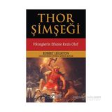 Thor Şimşeği - Vikinglerin Efsane Kralı Olaf - Robert Leighton