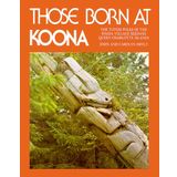 Those Born at Koona: the totem poles of the Haida village Skedans Queen Charlotte Islands