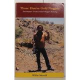 Those Elusive Gold Nuggets