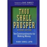 Thou Shall Prosper: Ten Commandments For Making Money - Rabbi Daniel Lapin