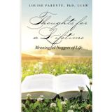 Thoughts for a Lifetime: Meaningful Nuggets of Life