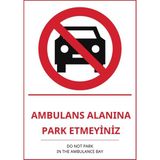 Ti Play Hastane Ambulans Alanına Park Etmeyiniz Pvc Isg Levha 50X70CM - 50 x 70 cm