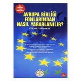Tiav Avrupa Birliği Fonlarından Nasıl Yararlanılır ?