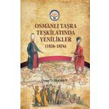 Tiav Osmanlı Taşra Teşkilatında Yenilikler (1826-1876)