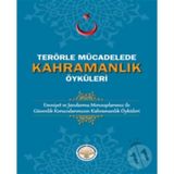 Tiav Terörle Mücadelede Kahramanlık Öyküleri