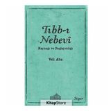 Tıbb-ı Nebevi Kaynağı ve Bağlayıcılığı - Veli Aba